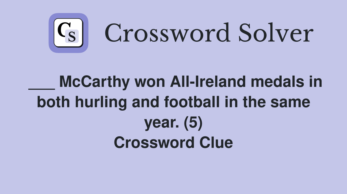 McCarthy won AllIreland medals in both hurling and football in the